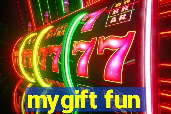 mygift fun