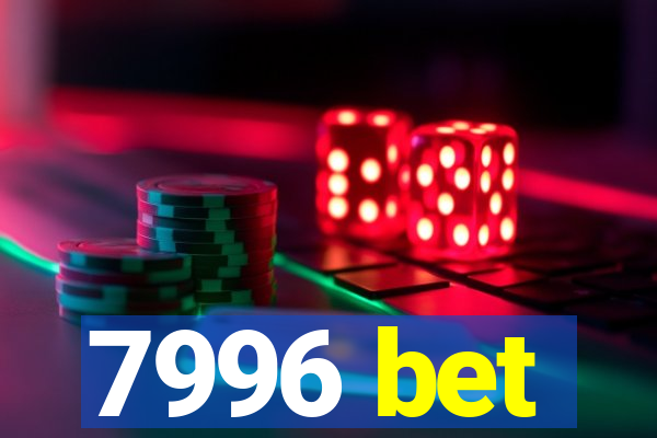 7996 bet