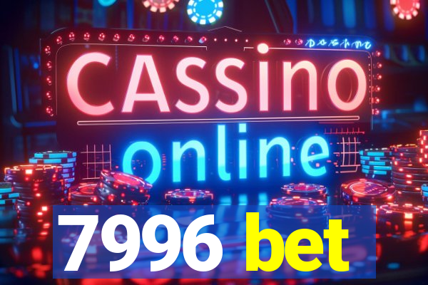 7996 bet