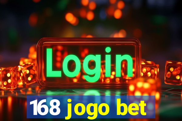 168 jogo bet