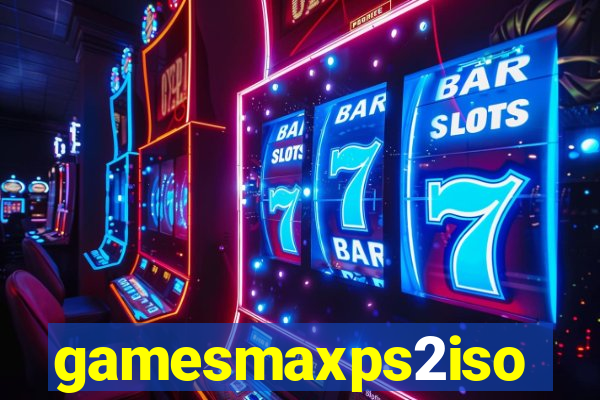 gamesmaxps2iso