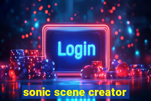 sonic scene creator