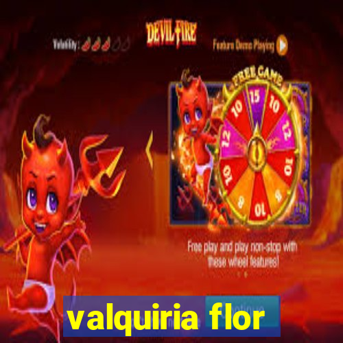 valquiria flor