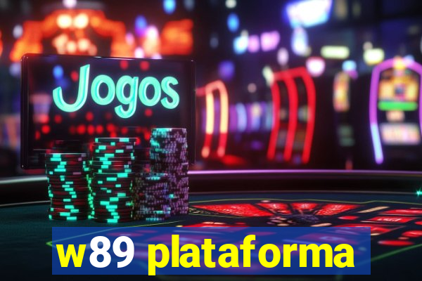 w89 plataforma