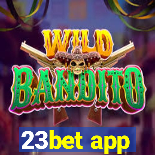 23bet app