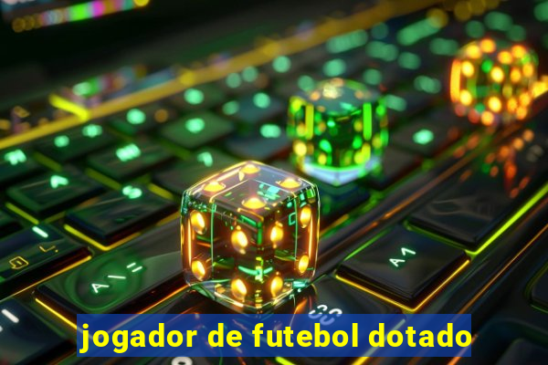 jogador de futebol dotado