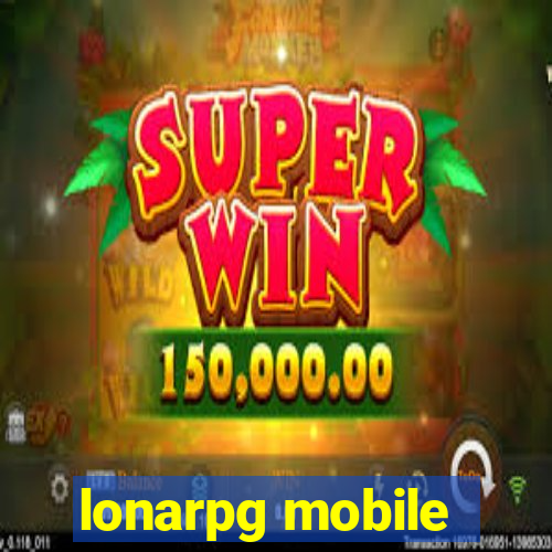 lonarpg mobile