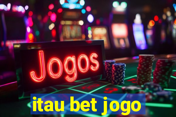 itau bet jogo