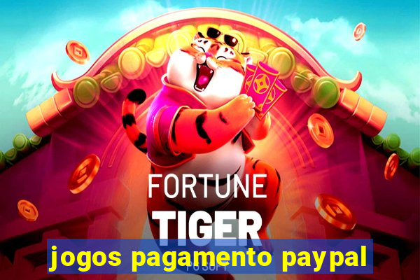 jogos pagamento paypal