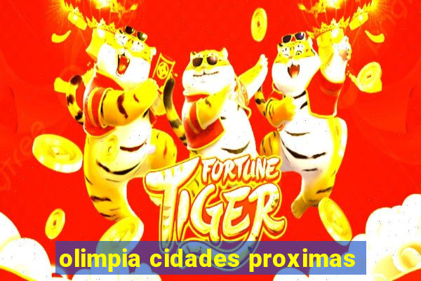 olimpia cidades proximas