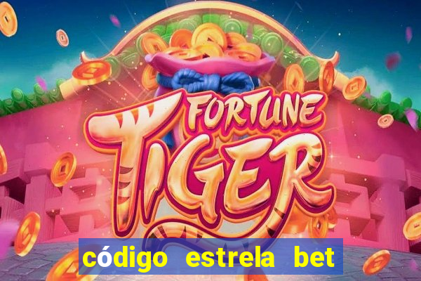 código estrela bet 5 reais