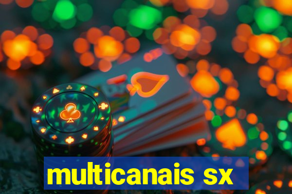 multicanais sx