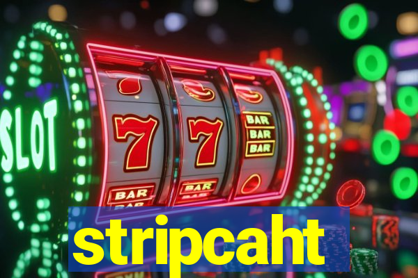 stripcaht