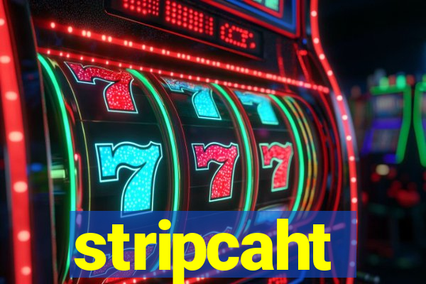 stripcaht