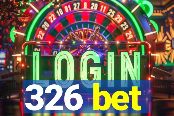 326 bet