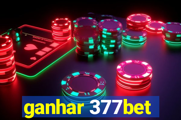 ganhar 377bet