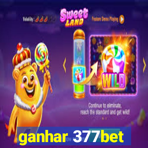 ganhar 377bet