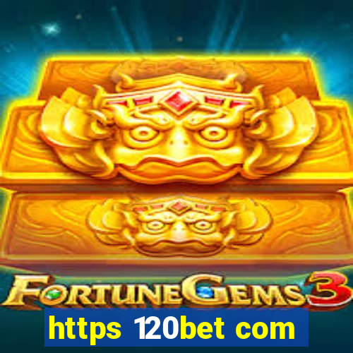 https 120bet com