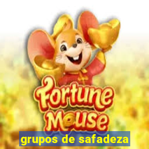 grupos de safadeza