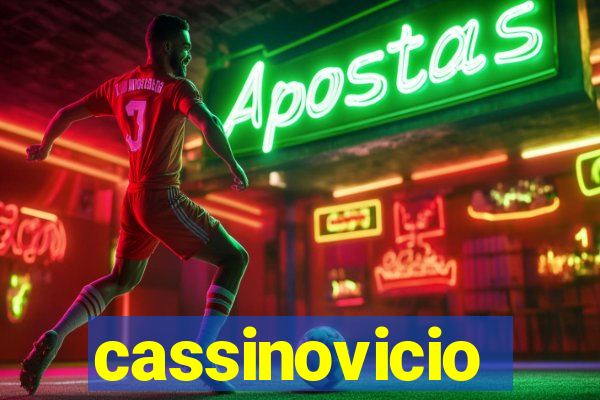 cassinovicio