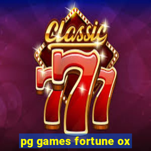 pg games fortune ox