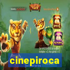 cinepiroca