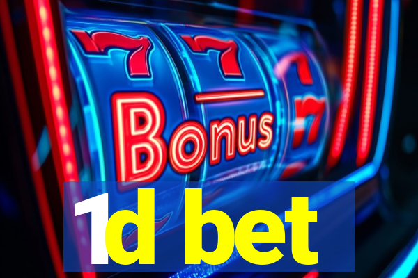 1d bet