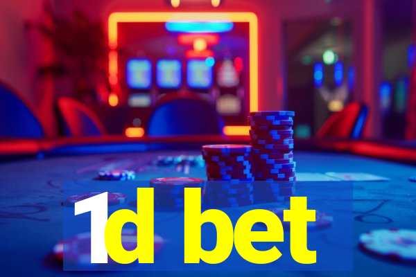 1d bet