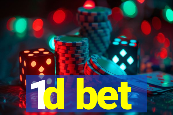 1d bet