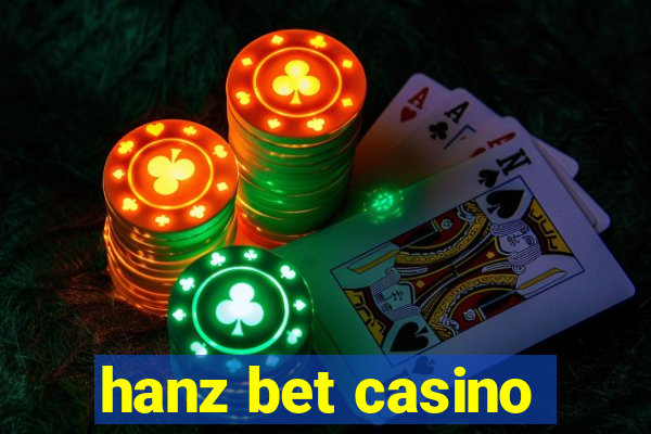 hanz bet casino