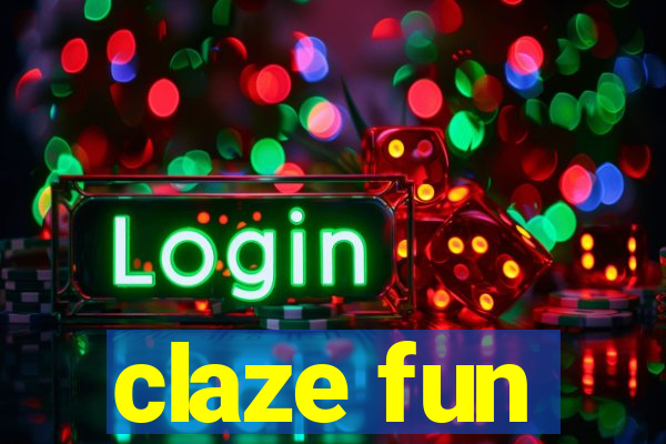 claze fun