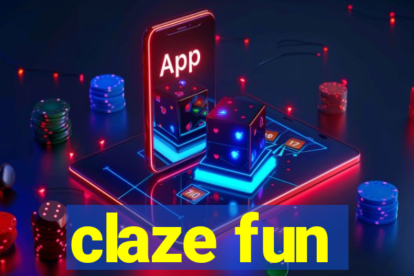 claze fun