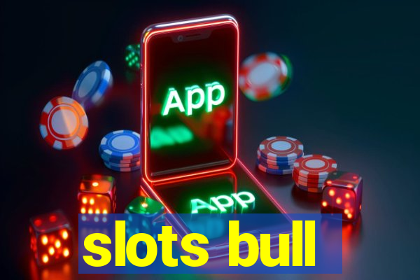 slots bull