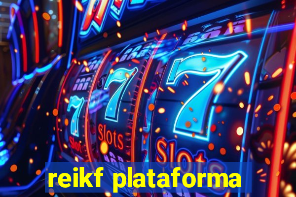 reikf plataforma