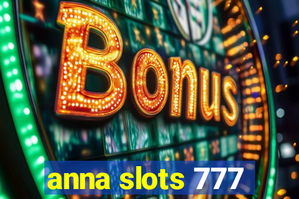 anna slots 777