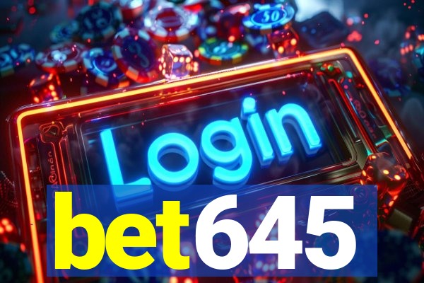 bet645