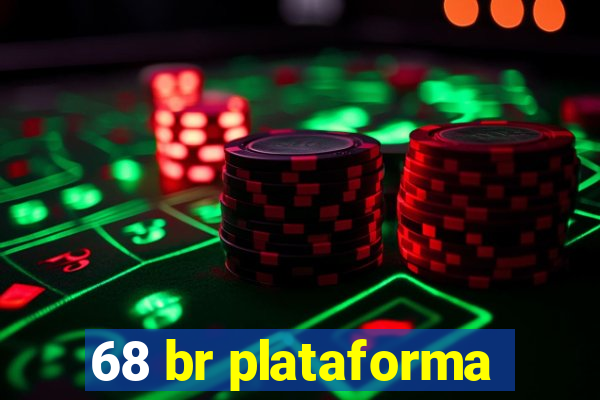 68 br plataforma