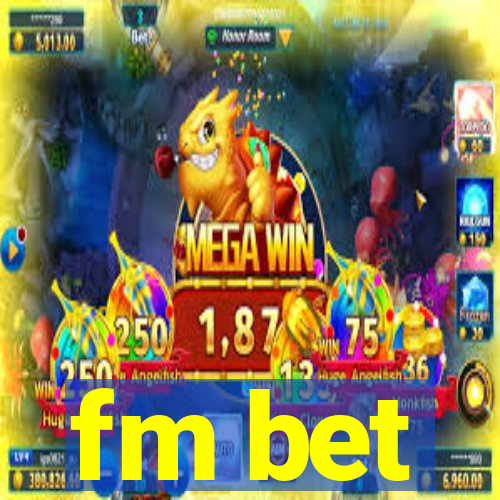 fm bet