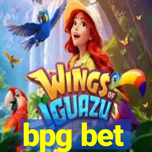 bpg bet