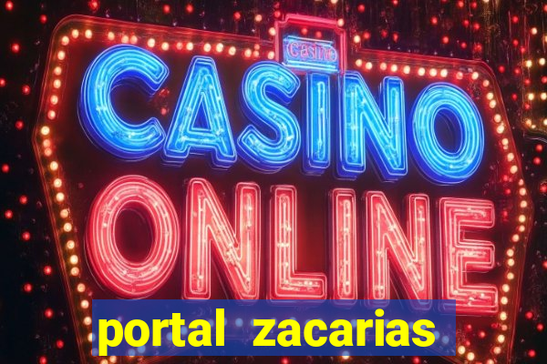 portal zacarias maior de 18