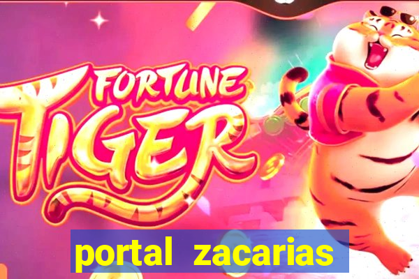 portal zacarias maior de 18