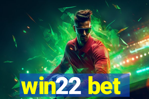 win22 bet