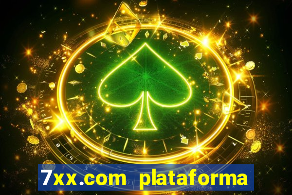 7xx.com plataforma de jogos