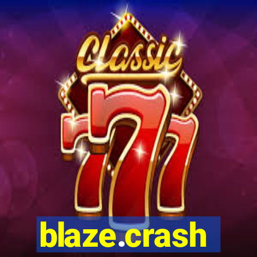 blaze.crash