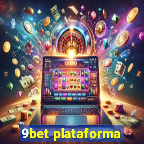 9bet plataforma