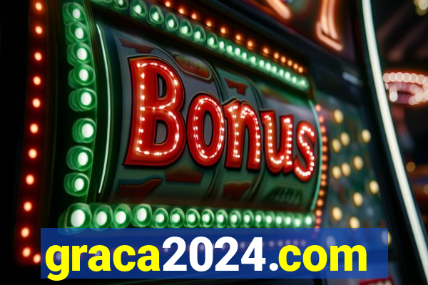 graca2024.com