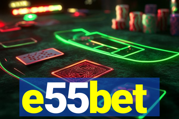 e55bet