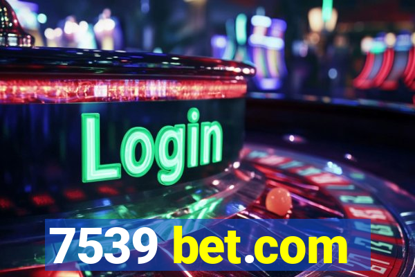 7539 bet.com