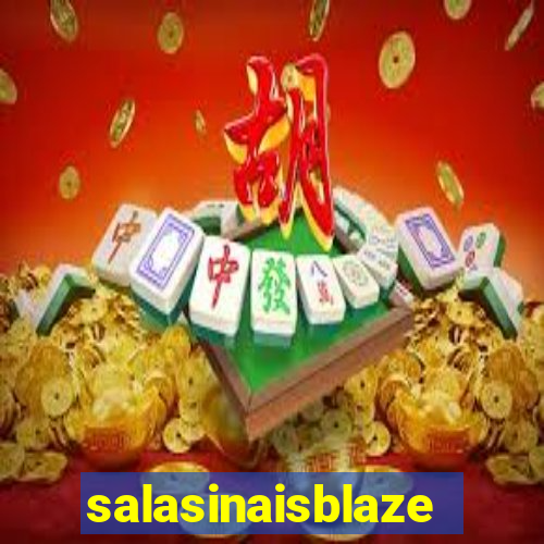 salasinaisblaze