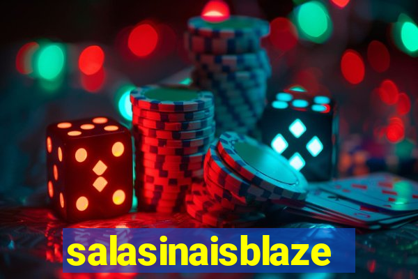 salasinaisblaze